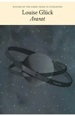Ararat: Poems - Louise Glück