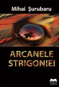 Arcanele Strigoniei/Mihai Surubaru