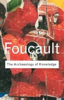 Archaeology of Knowledge, Paperback/Michel Foucault