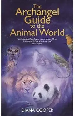 Archangel Guide to the Animal World