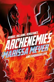 Archenemies, Paperback/Marissa Meyer