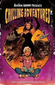 Archie Horror Presents: Chilling Adventures, Paperback/Evan Stanley