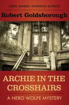 Archie in the Crosshairs, Paperback/Robert Goldsborough