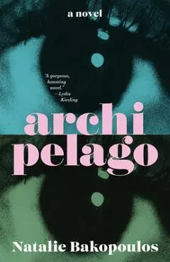 Archipelago - Natalie Bakopoulos