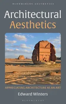 Architectural Aesthetics. Appreciating Architecture As An Art, Paperback/***