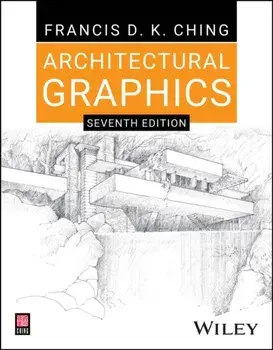 Architectural Graphics. 7 ed, Paperback/Francis D. K. Ching
