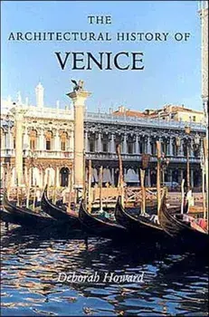 Architectural History of Venice. Revised and enlarged edition, Paperback/Laura Moretti