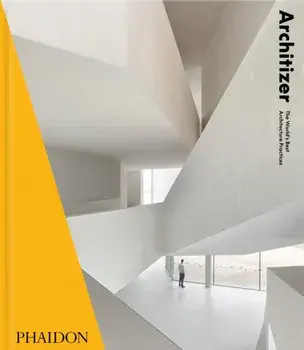 Architizer: The World's Best Architecture Practices 2021, Hardback/Architizer