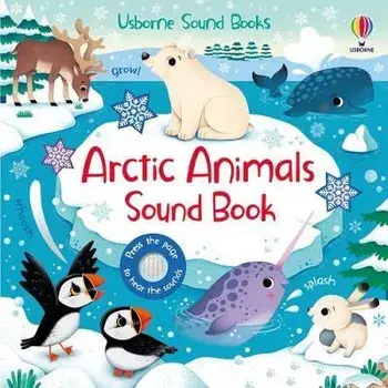 Arctic Animals Sound Book, Board book/Sam Taplin