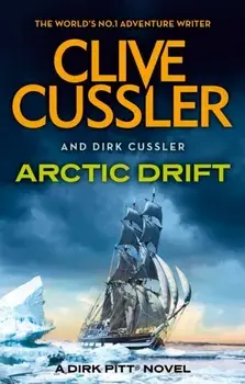 Arctic Drift. Dirk Pitt #20, Paperback/Dirk Cussler