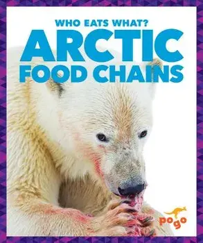 Arctic Food Chains, Hardcover/Rebecca Pettiford