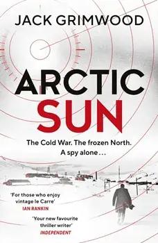 Arctic Sun, Hardback/Jack Grimwood