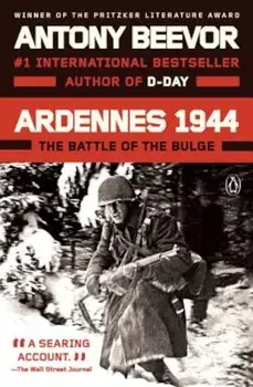 Ardennes 1944: The Battle of the Bulge, Paperback/Antony Beevor