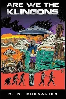 Are We the Klingons, Paperback/R. N. Chevalier