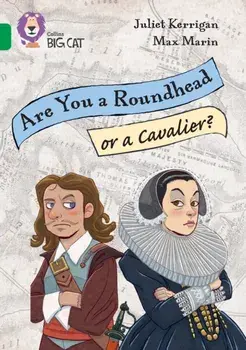 Are you a roundhead or a cavalier?. Band 15/Emerald, Paperback/Juliet Kerrigan