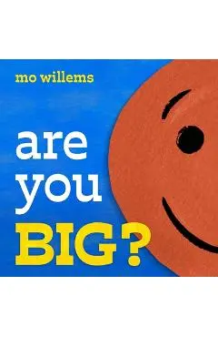 Are You Big? - Mo Willems