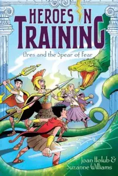 Ares and the Spear of Fear, Paperback/Joan Holub