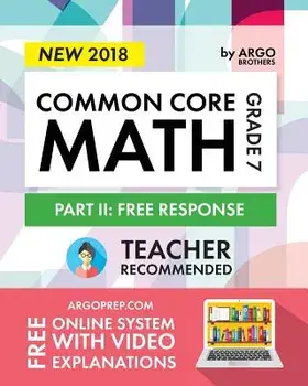 Argo Brothers Math Workbook, Grade 7: Common Core Math Free Response, Daily Math Practice Grade 7, Paperback/Argo Brothers