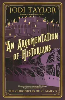 Argumentation of Historians, Paperback/Jodi Taylor