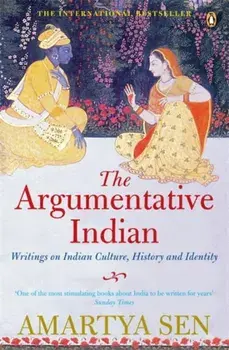 Argumentative Indian. Writings on Indian History, Culture and Identity, Paperback/Amartya, FBA Sen