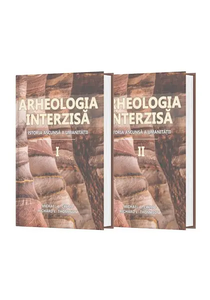 Arheologia Interzisa. Set 2 Volume. Istoria ascunsa a umanitatii