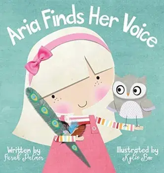 Aria Finds Her Voice, Hardcover/Sarah Palmer