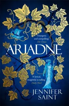 Ariadne. The Mesmerising Sunday Times Bestselling Retelling of Ancient Greek Myth, Paperback/Jennifer Saint