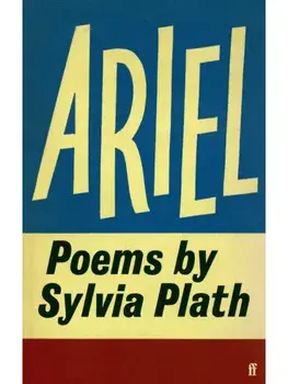 Ariel. Main - Re-issue, Hardback/Sylvia Plath