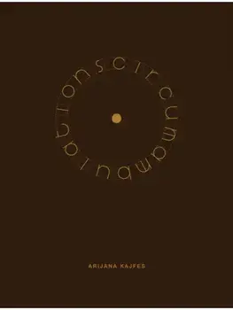 Arijana Kajfes: Circumambulations, Paperback/***
