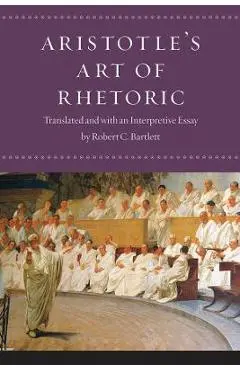 Aristotle's Art of Rhetoric - Aristotle