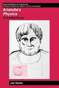 Aristotle's Physics: A Guided Study/Joe Sachs