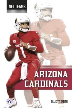 Arizona Cardinals, Paperback/Elliott Smith