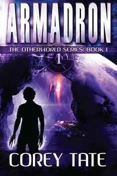 Armadron: The Otherworld Series: Book 1, Paperback/Corey Tate