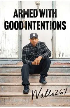 Armed with Good Intentions - Wallo267
