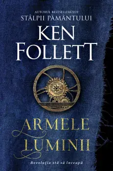 Armele luminii/Ken Follett