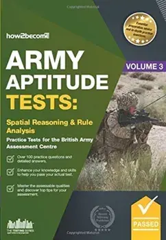 Army Aptitude Tests:. Spatial Reasoning & Rule Analysis for the British Army Assessment Centre, Paperback/***