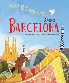 Around Barcelona. Young Explorers, Hardback/***