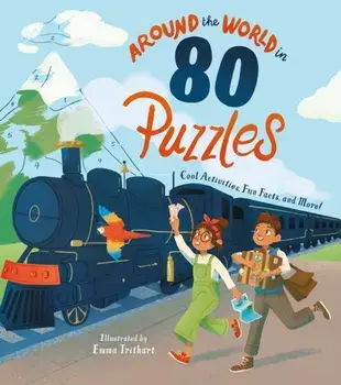 Around the World in 80 Puzzles. Cool Activities, Fun Facts, and More!, Paperback/Susie Rae