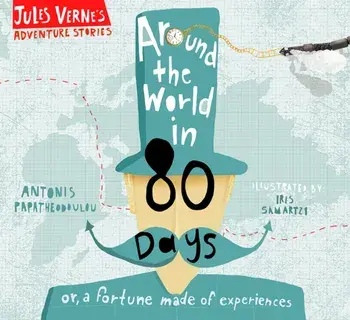 Around the World in Eighty Days. or, a fortune made of experiences, Hardback/Jules Verne