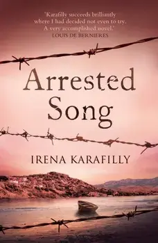 Arrested Song. the unforgettable story of an extraordinary woman in Greece during WW2 and its aftermath, Paperback/***