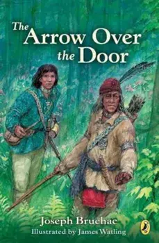 Arrow Over the Door, Paperback/Joseph Bruchac