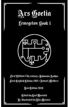 Ars Goetia: Book I of the Lemegeton - Samuel Macgregor Mathers