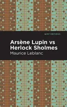 Arsene Lupin Vs Herlock Sholmes, Paperback/Maurice LeBlanc