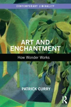 Art and Enchantment. How Wonder Works, Paperback/***