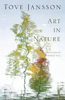 Art in Nature, Paperback/Tove Jansson