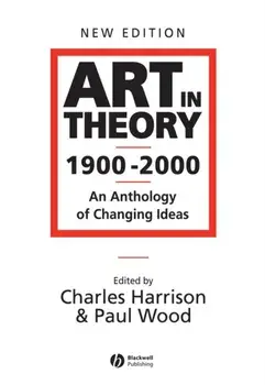 Art in Theory 1900 - 2000. An Anthology of Changing Ideas, Paperback/***