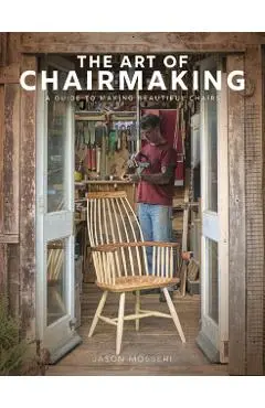 Art of Chairmaking - Jason Mosseri