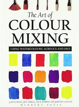 Art of Colour Mixing. Using watercolours, acrylics and oils, Paperback/Nick Harris