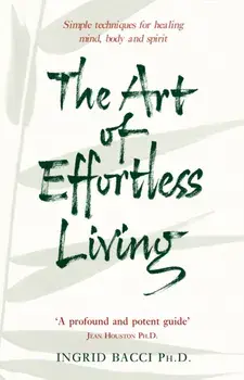 Art Of Effortless Living, Paperback/Ingrid Bacci