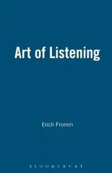 Art of Listening, Paperback/Erich Fromm